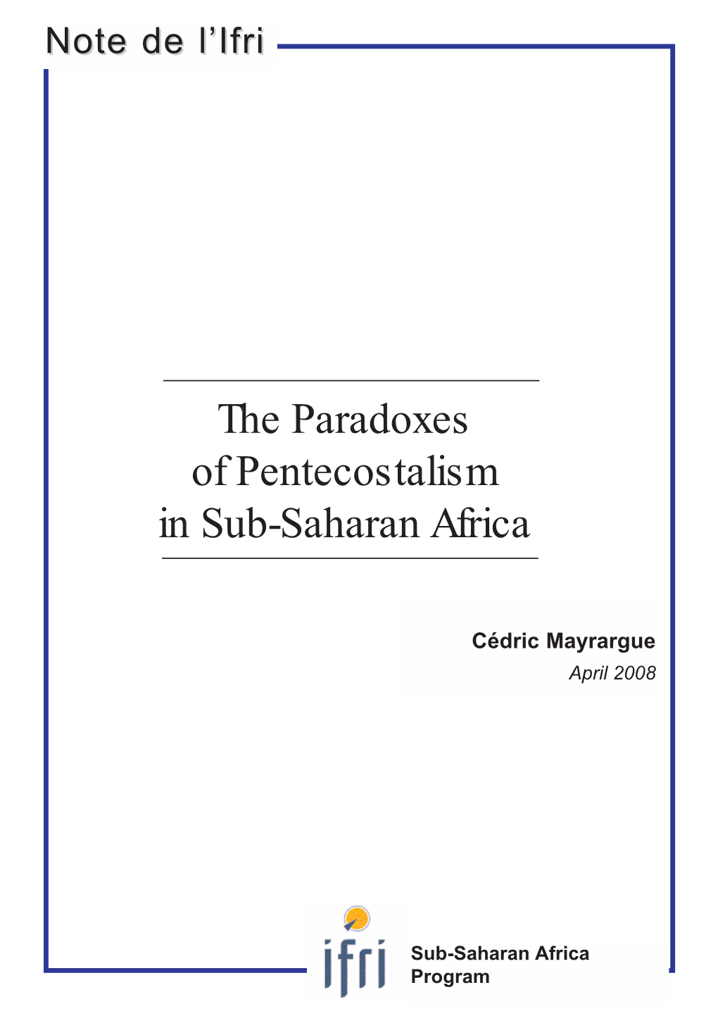 The Paradoxes of Pentecostalism in Sub-Saharan Africa