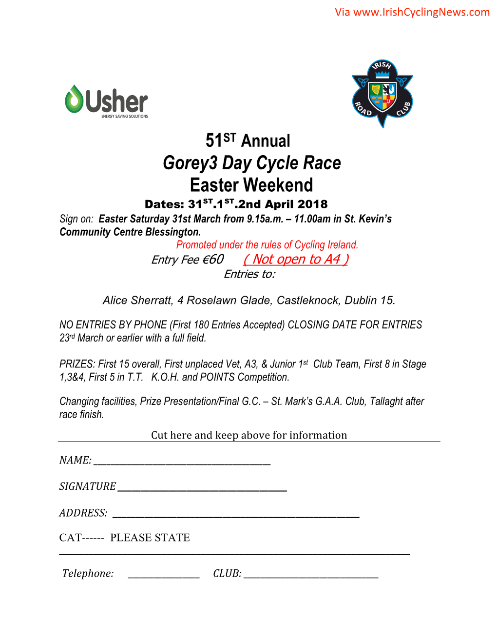 Gorey3 Day Cycle Race Easter Weekend Dates: 31ST.1ST.2Nd April 2018 Sign On: Easter Saturday 31St March from 9.15A.M