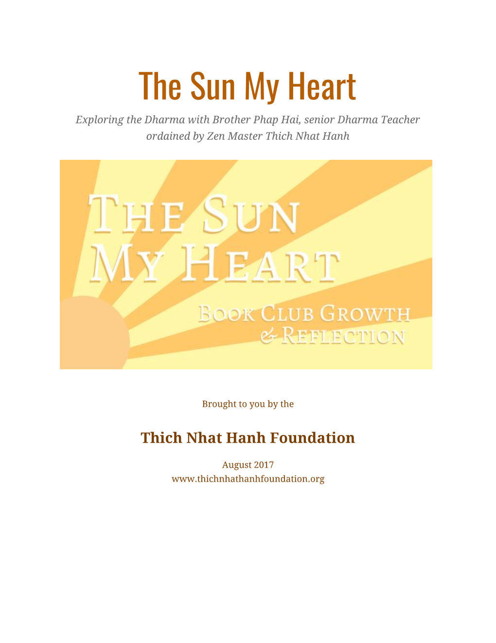 The Sun My Heart Exploring the Dharma with Brother Phap Hai, Senior Dharma Teacher Ordained by Zen Master Thich Nhat Hanh