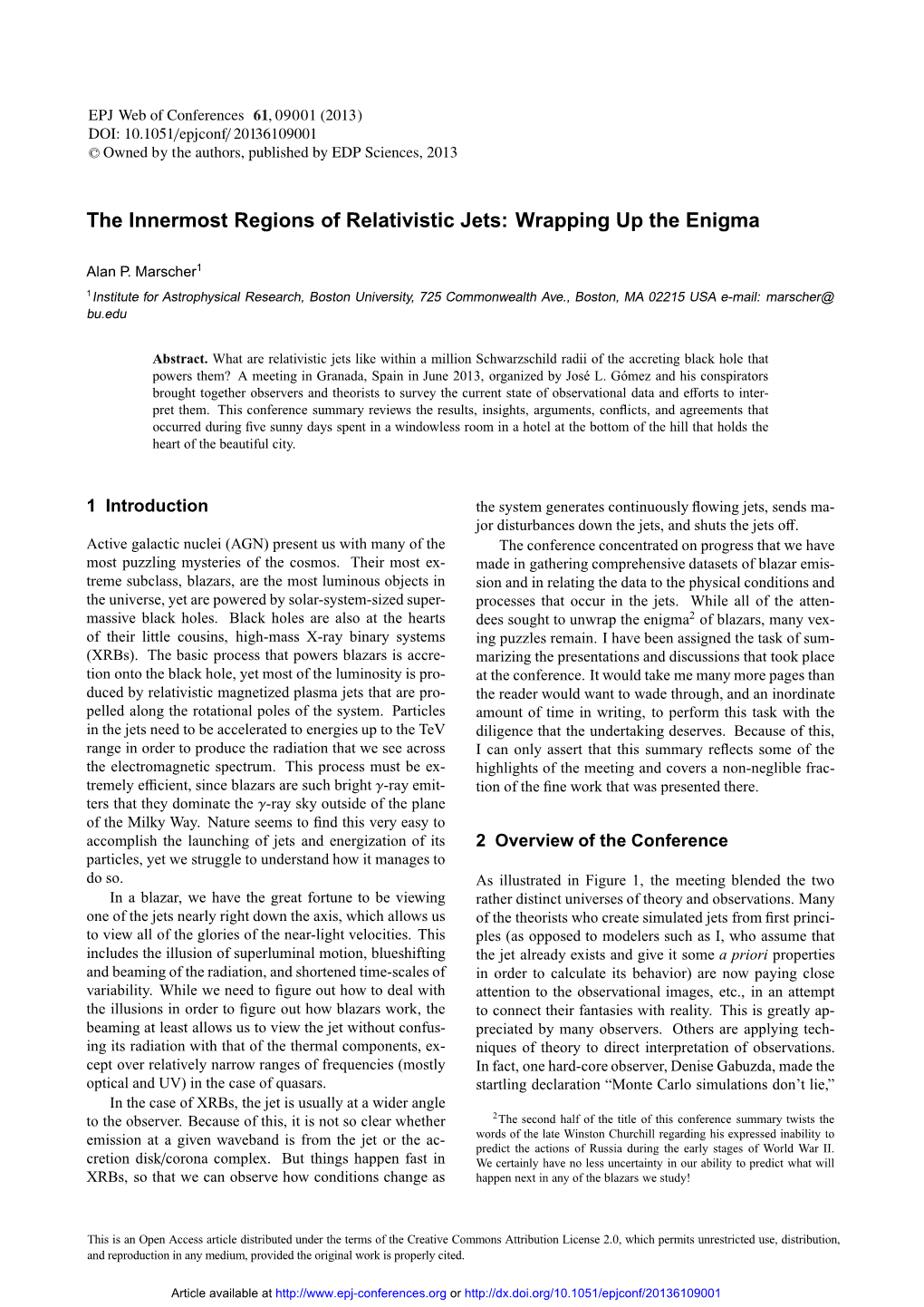 The Innermost Regions of Relativistic Jets: Wrapping up the Enigma