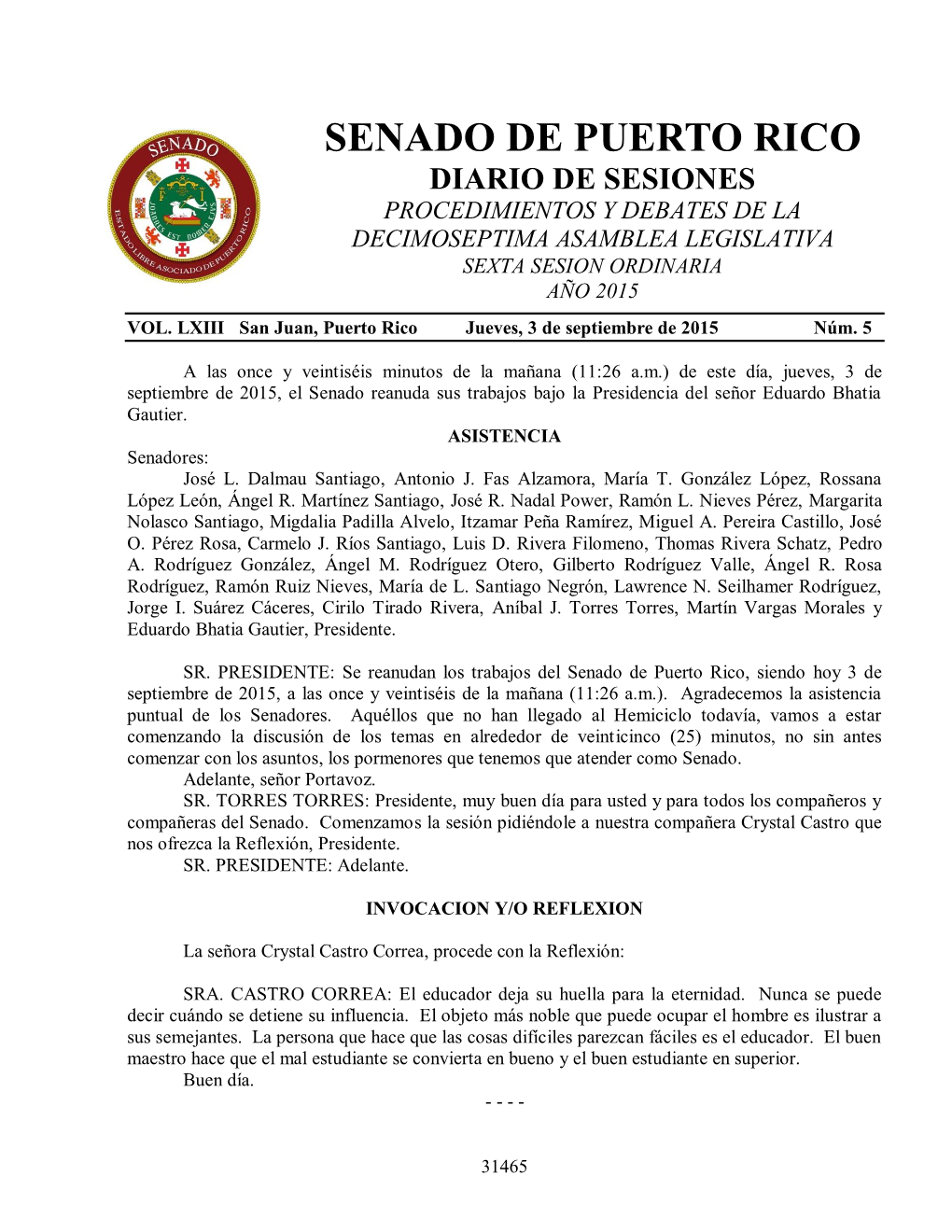 Senado De Puerto Rico Diario De Sesiones Procedimientos Y Debates De La Decimoseptima Asamblea Legislativa Sexta Sesion Ordinaria Año 2015 Vol