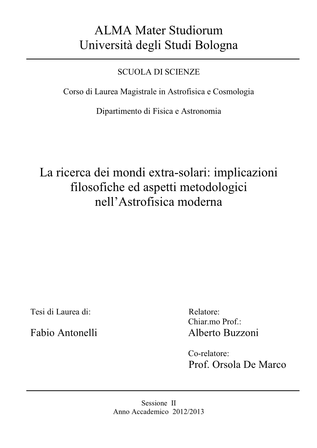 La Ricerca Dei Mondi Extra-Solari: Implicazioni Filosofiche Ed Aspetti Metodologici Nell’Astrofisica Moderna