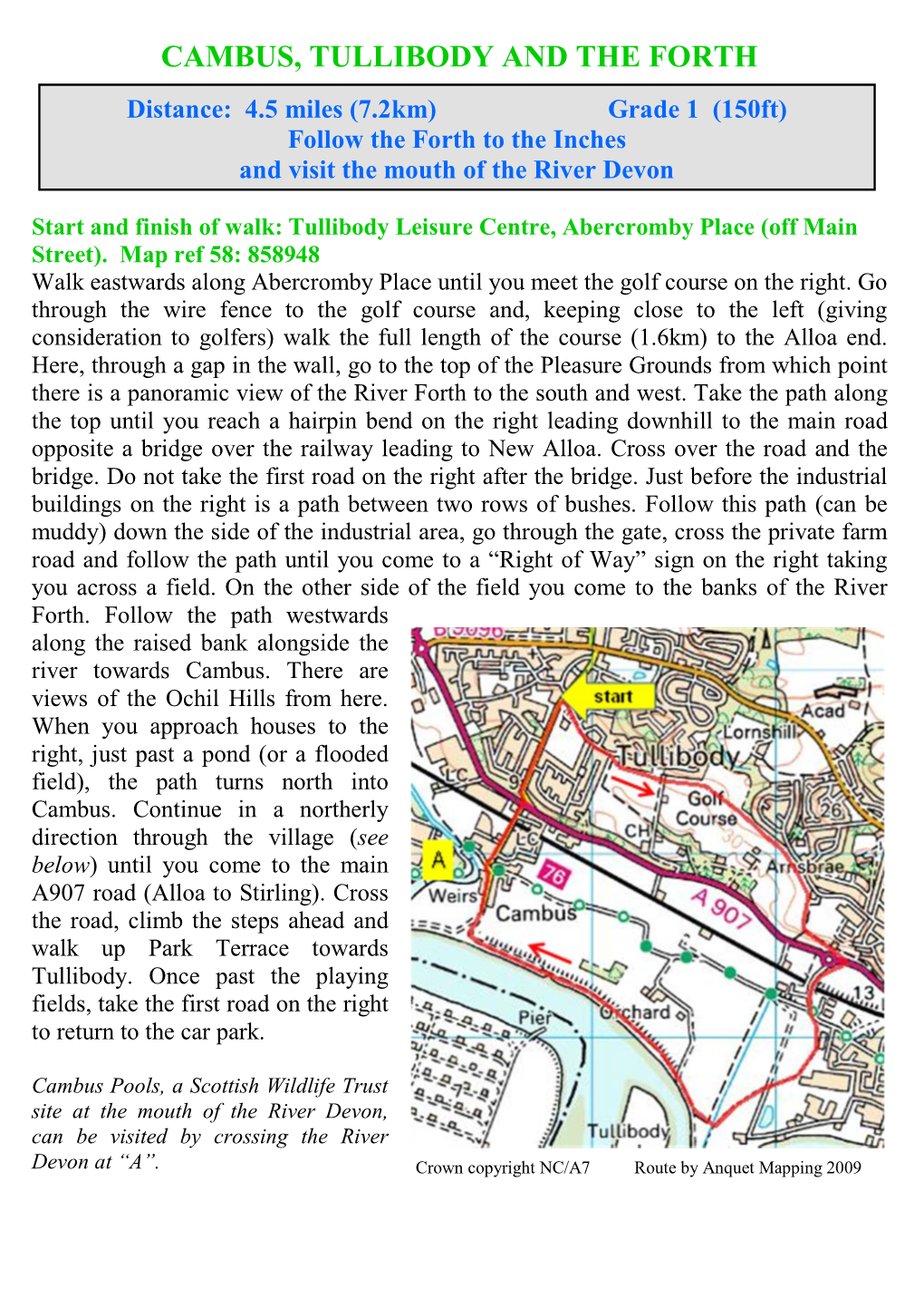 CAMBUS, TULLIBODY and the FORTH Distance: 4.5 Miles (7.2Km) Grade 1 (150Ft) Follow the Forth to the Inches and Visit the Mouth of the River Devon