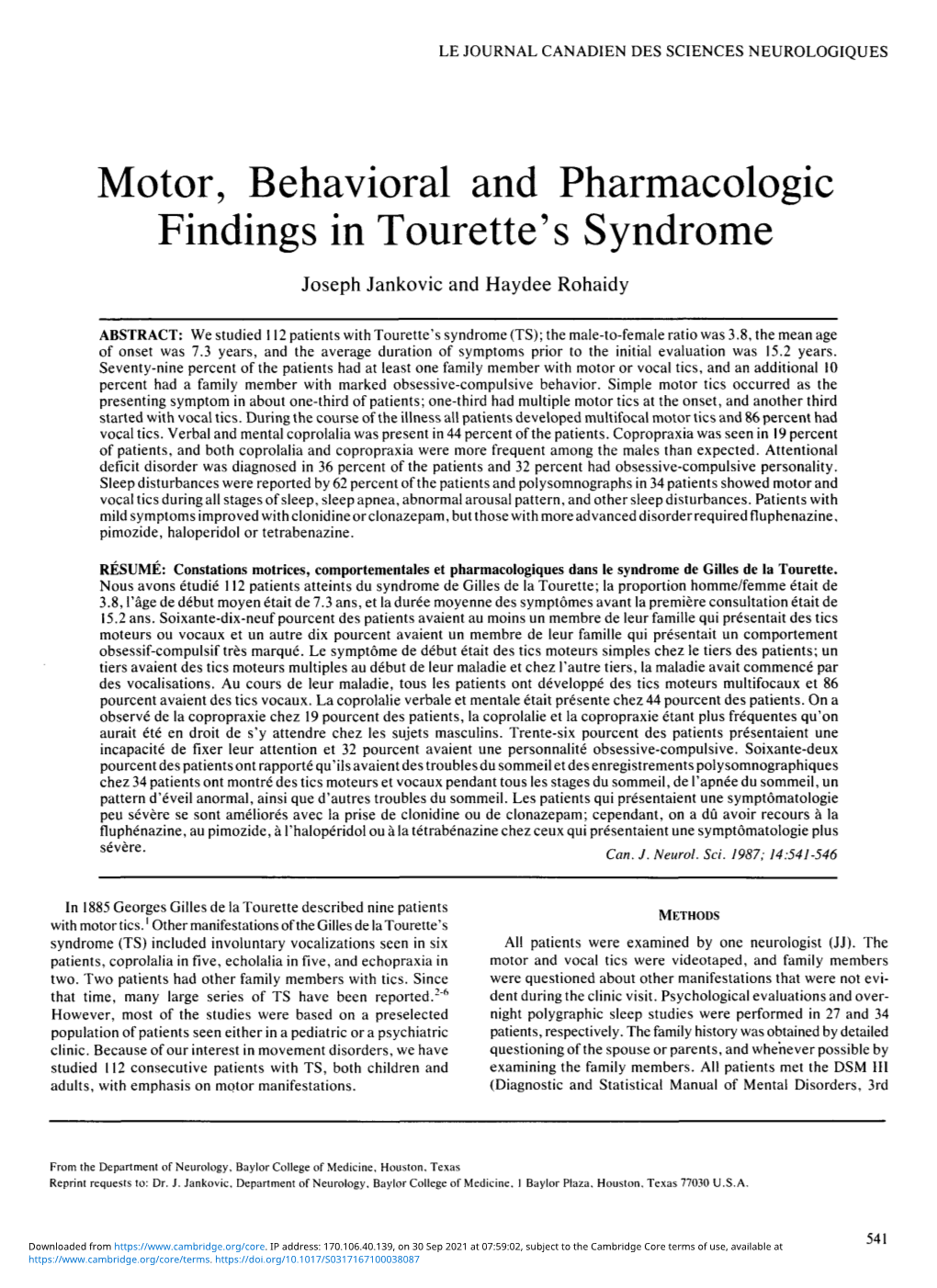 Motor, Behavioral and Pharmacologic Findings in Tourette's Syndrome Joseph Jankovic and Haydee Rohaidy