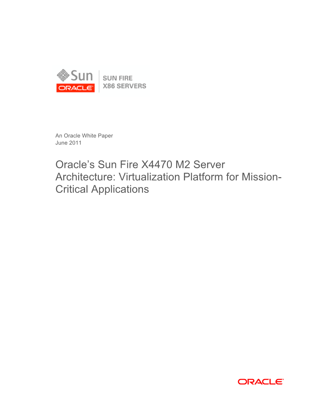 Oracle's Sun Fire X4470 M2 Server Architecture: Virtualization Platform