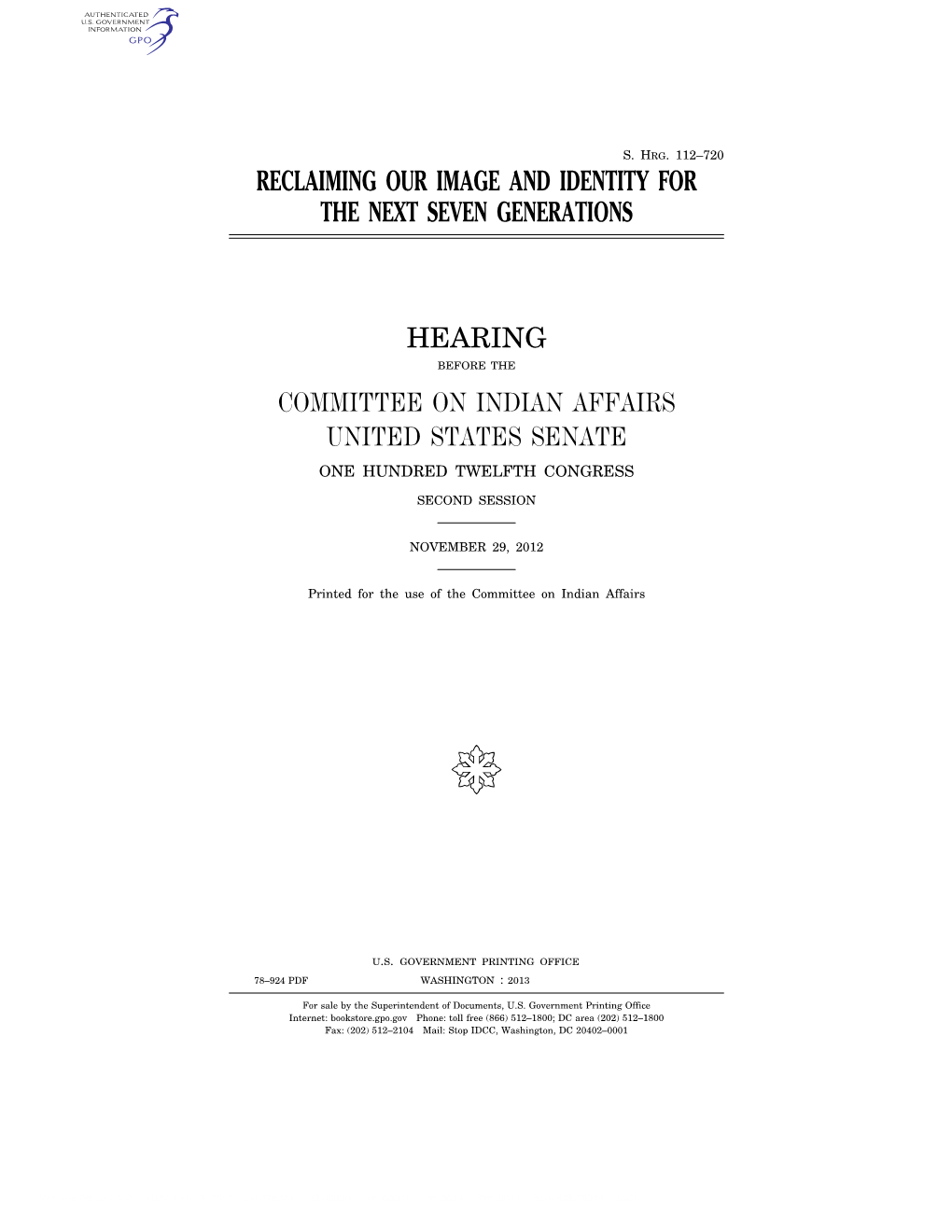 Reclaiming Our Image and Identity for the Next Seven Generations Hearing Committee on Indian Affairs United States Senate