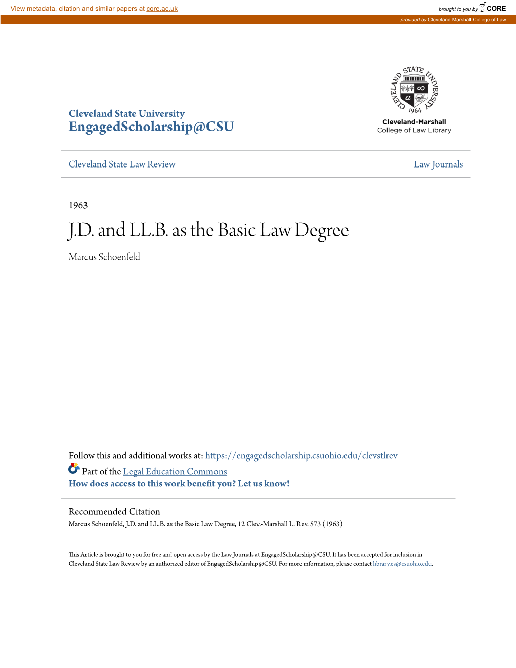 J.D. and LL.B. As the Basic Law Degree Marcus Schoenfeld