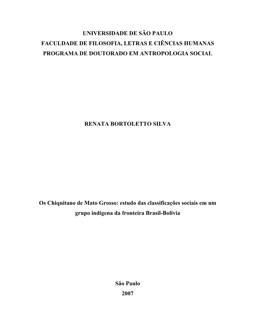 Os Chiquitano De Mato Grosso: Estudo Das Classificações Sociais Em Um Grupo Indígena Da Fronteira Brasil-Bolivia
