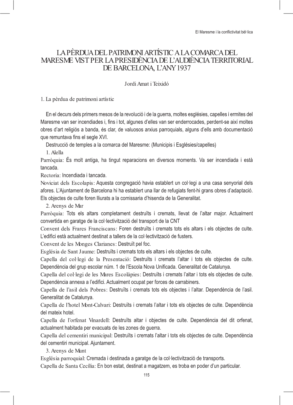 La Pèrdua Del Patrimoni Artístic a La Comarca Del Maresme Vist Per La Presidència De L’Audiència Territorial De Barcelona, L’Any 1937