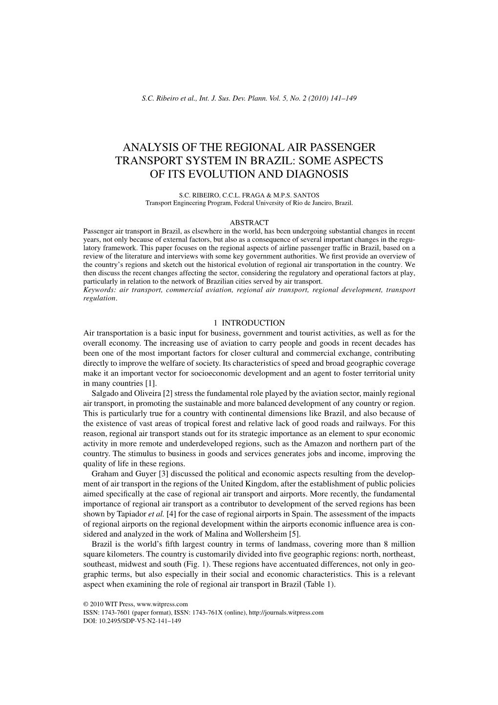 Analysis of the Regional Air Passenger Transport System in Brazil: Some Aspects of Its Evolution and Diagnosis