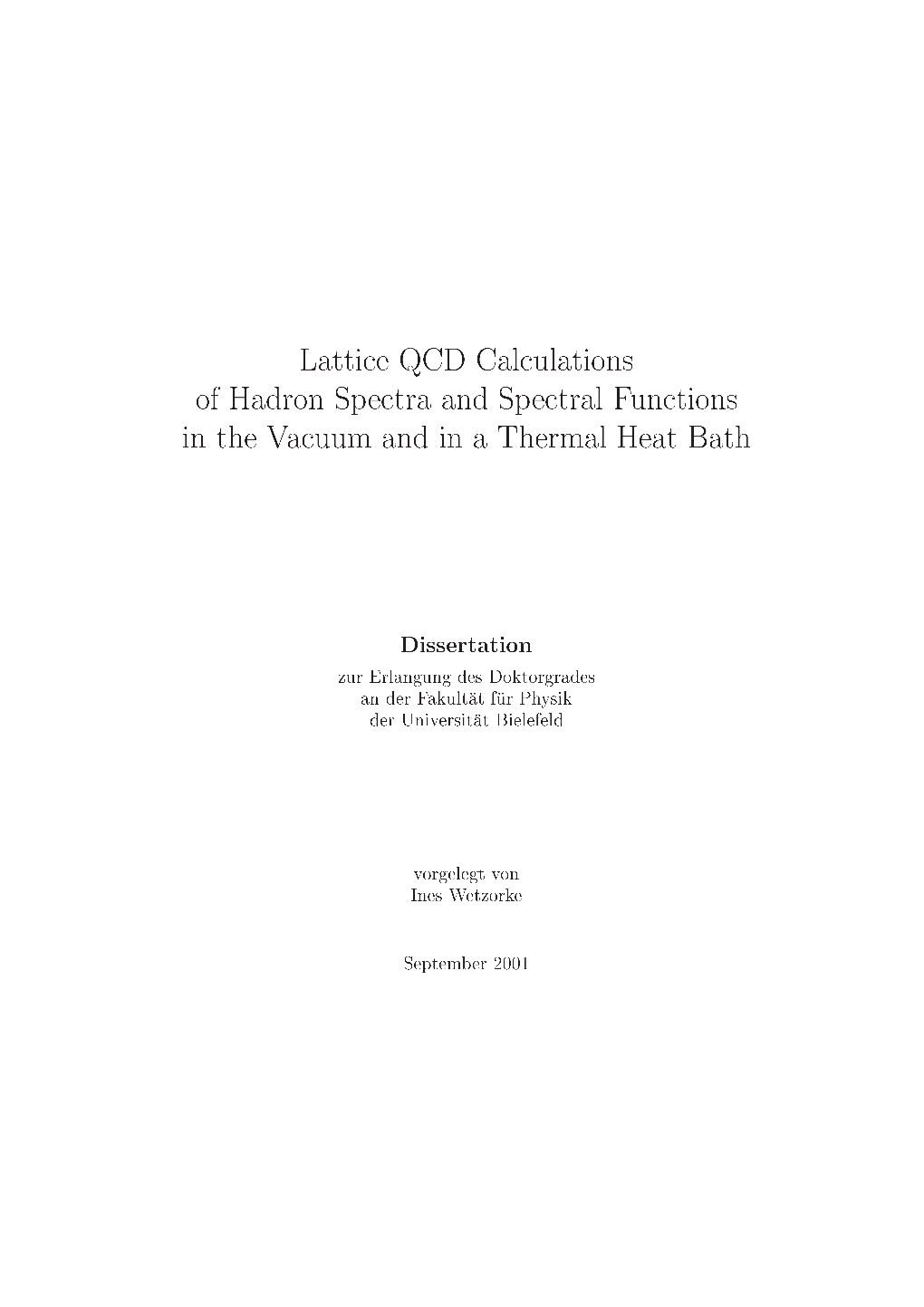 Lattice QCD Calculations of Hadron Spectra and Spectral Functions In