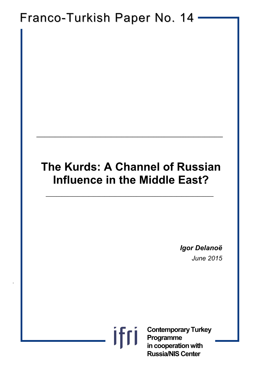 The Kurds: a Channel of Russian Influence in the Middle East?