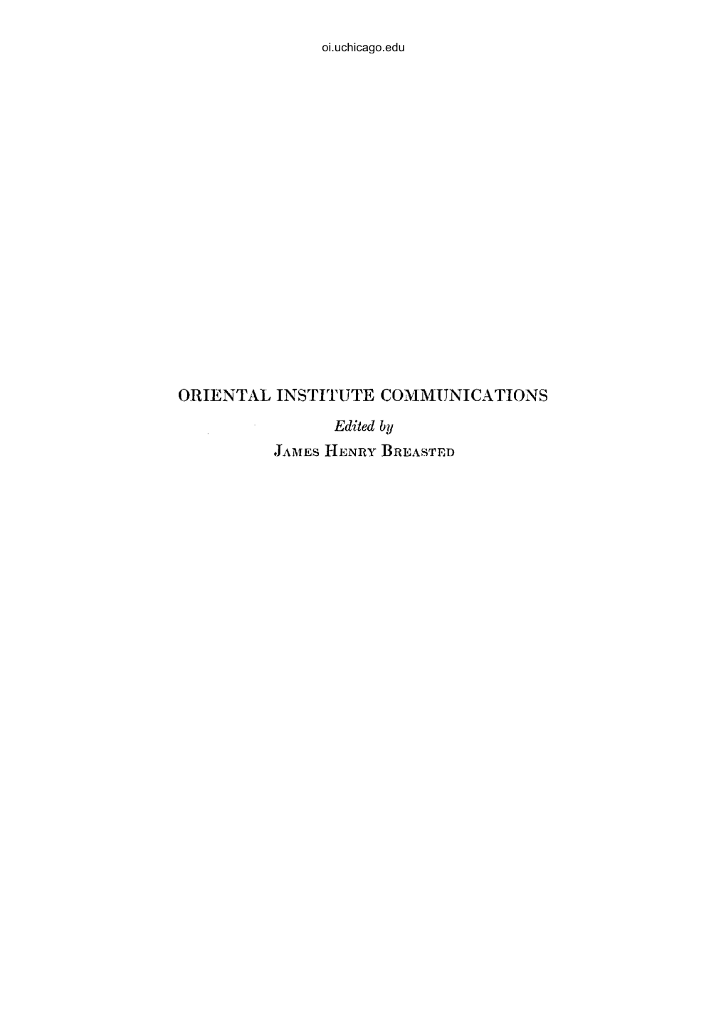 Oriental Institute Communications James Henry