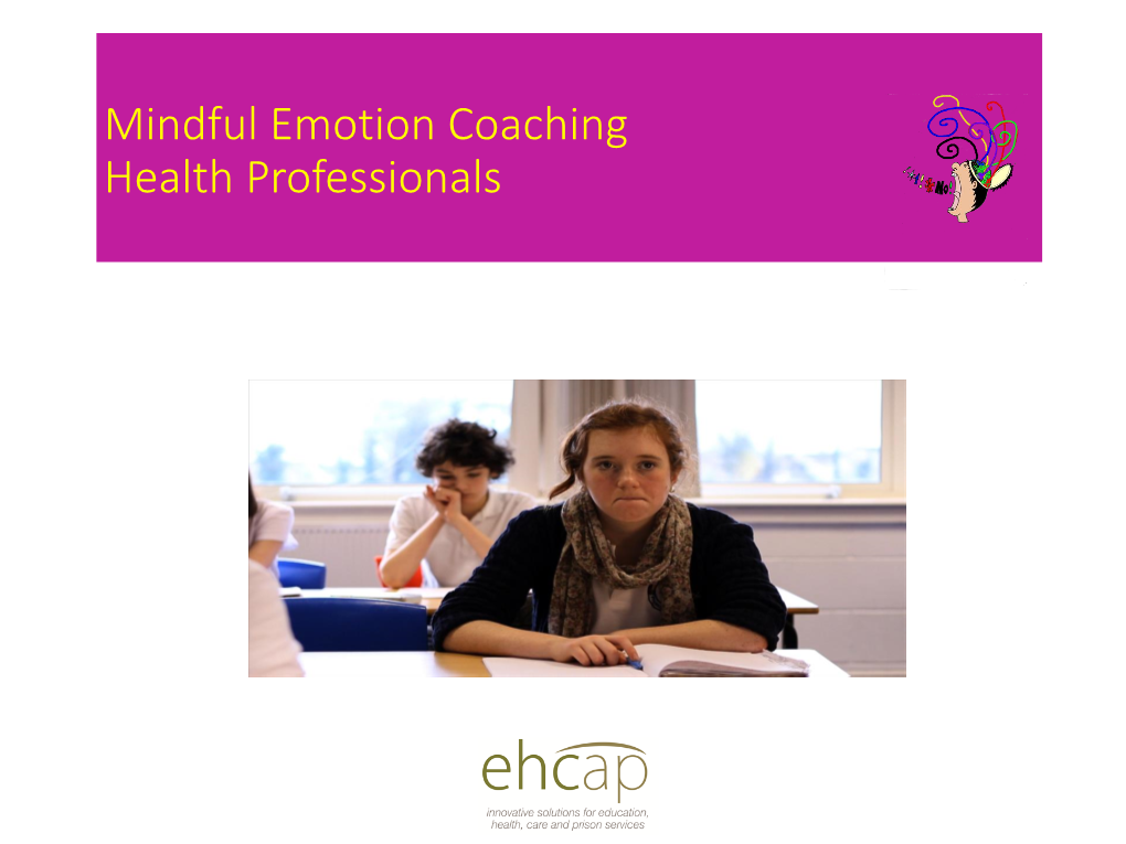 Emotion Coaching for Kids, Their Parents and Professionals