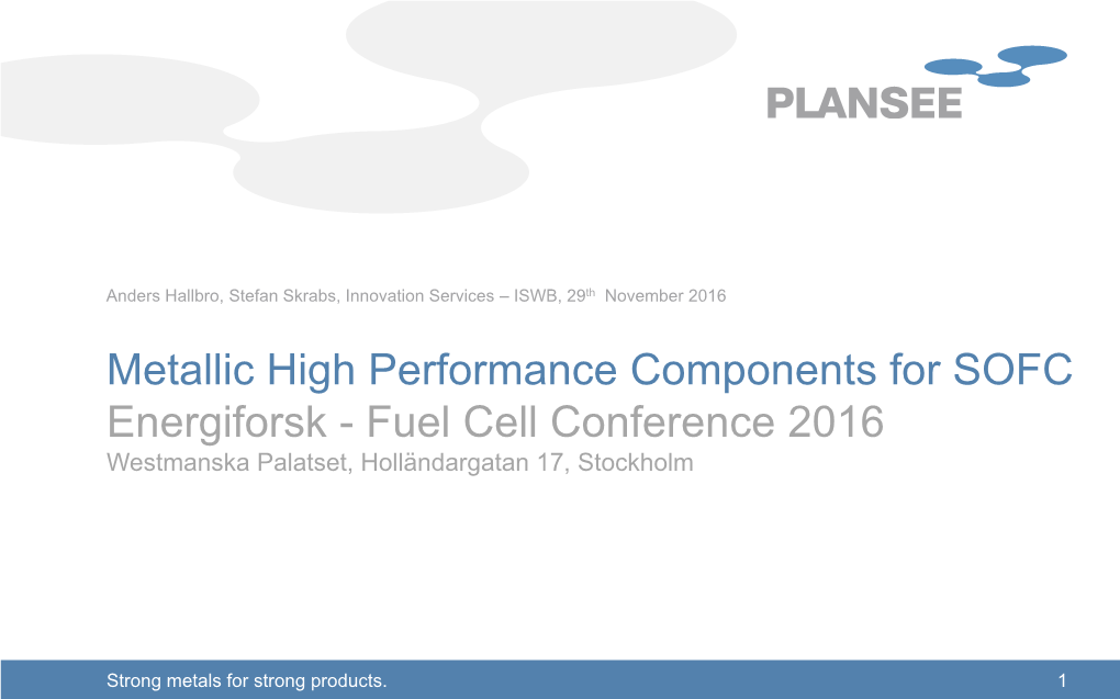 Energiforsk - Fuel Cell Conference 2016 Westmanska Palatset, Holländargatan 17, Stockholm