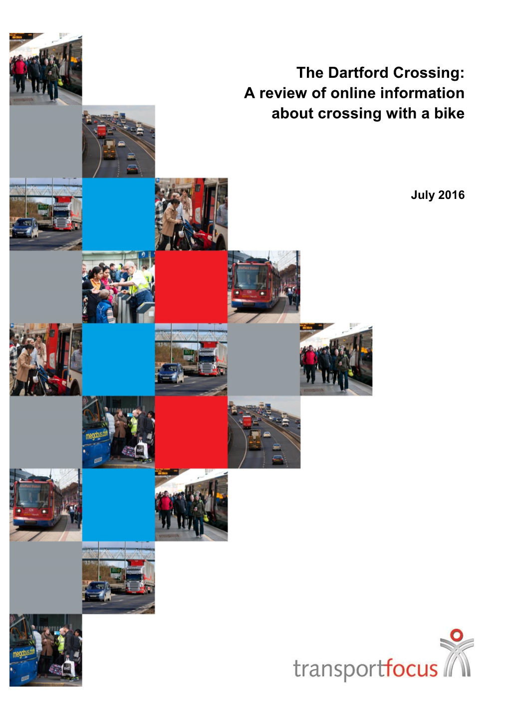 The Dartford Crossing: a Review of Online Information About Crossing with a Bike