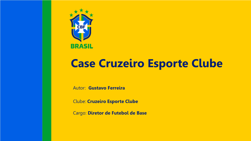 Case Cruzeiro Esporte Clube