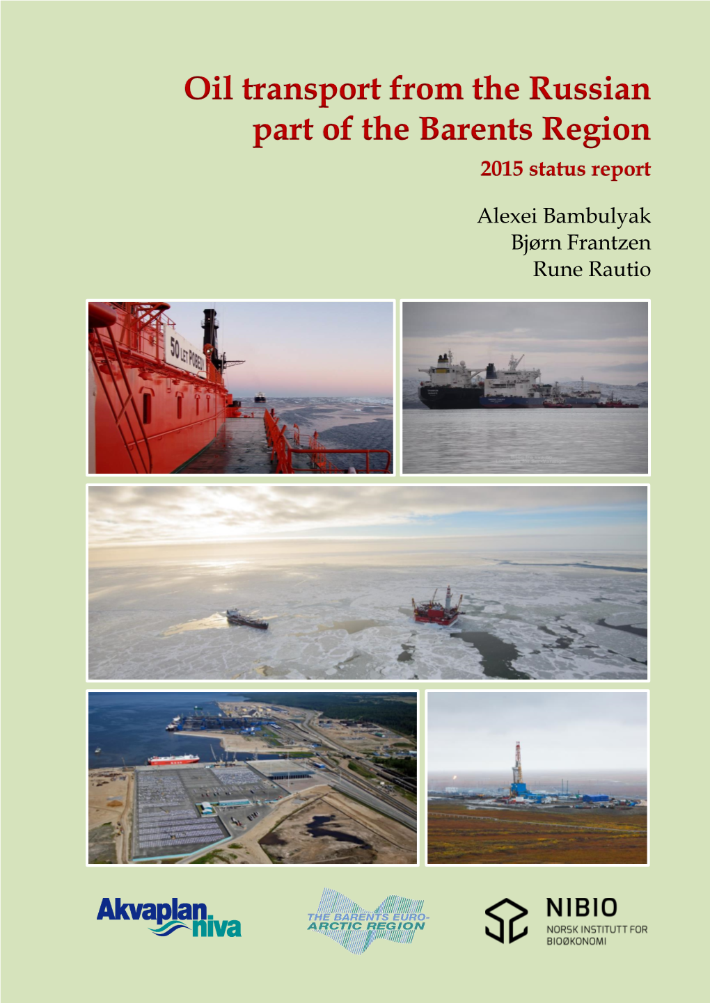 Oil Transport from the Russian Part of the Barents Region 2015 Status Report