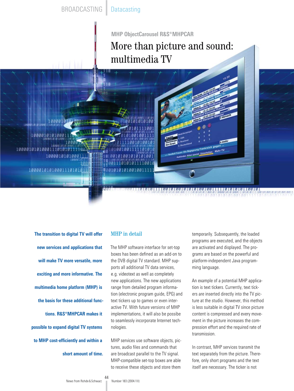 More Than Picture and Sound: Multimedia TV