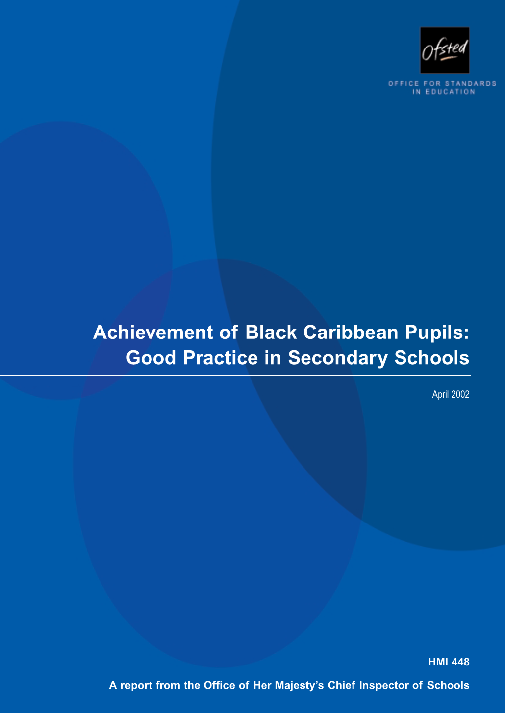 Achievement of Black Caribbean Pupils: Good Practice in Secondary Schools