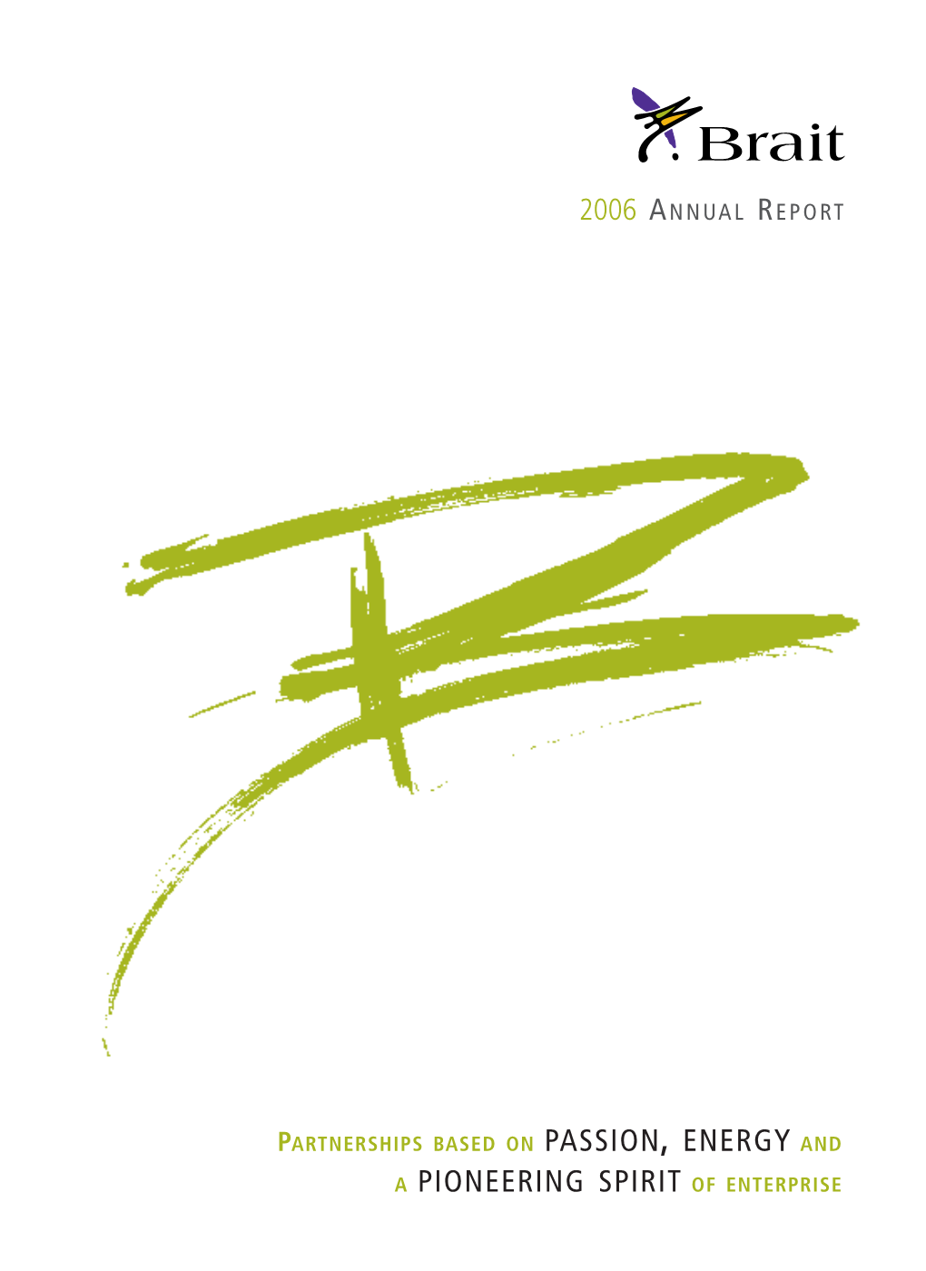 Brait 2006 Annual Report