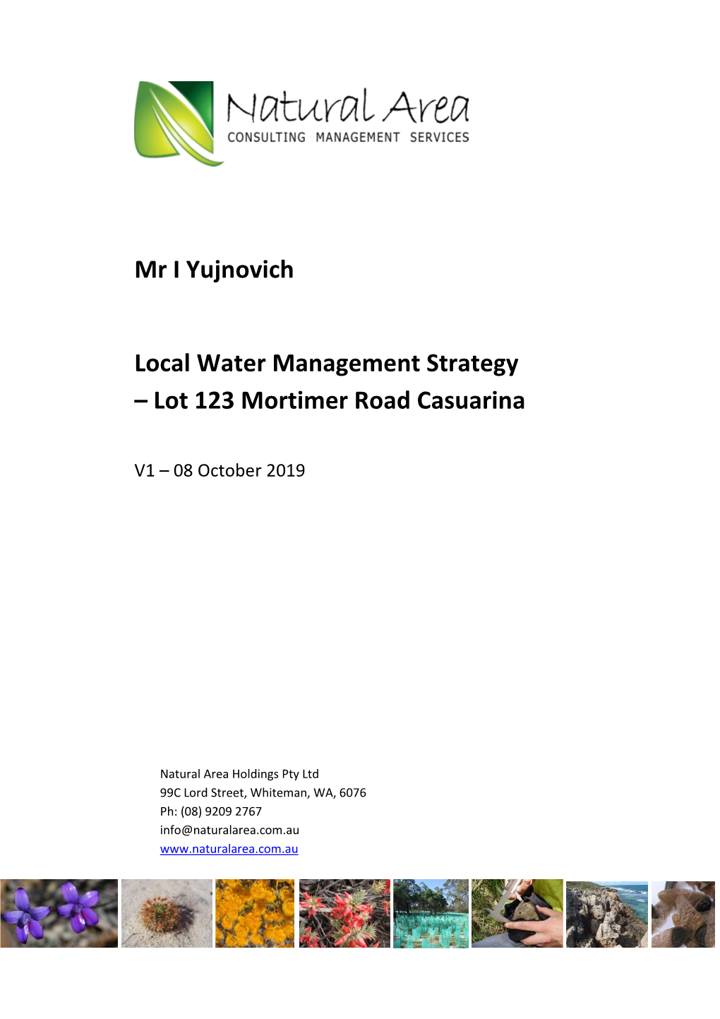 Mr I Yujnovich Local Water Management Strategy – Lot 123 Mortimer Road Casuarina