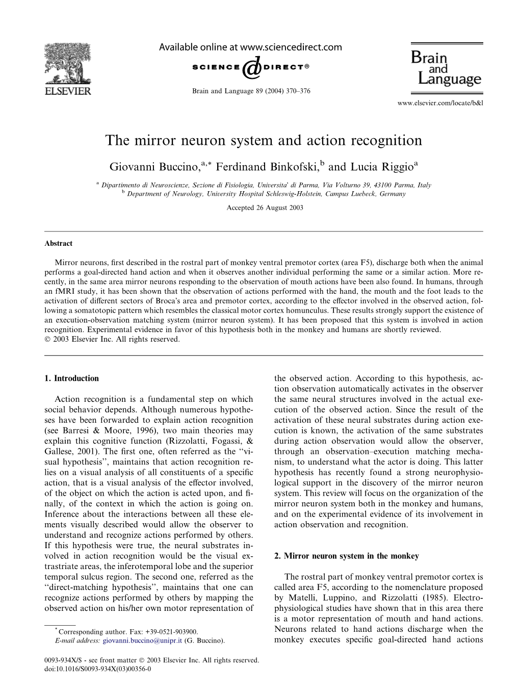 The Mirror Neuron System and Action Recognition