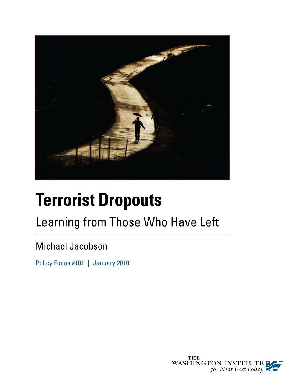Terrorist Dropouts Learning from Those Who Have Left