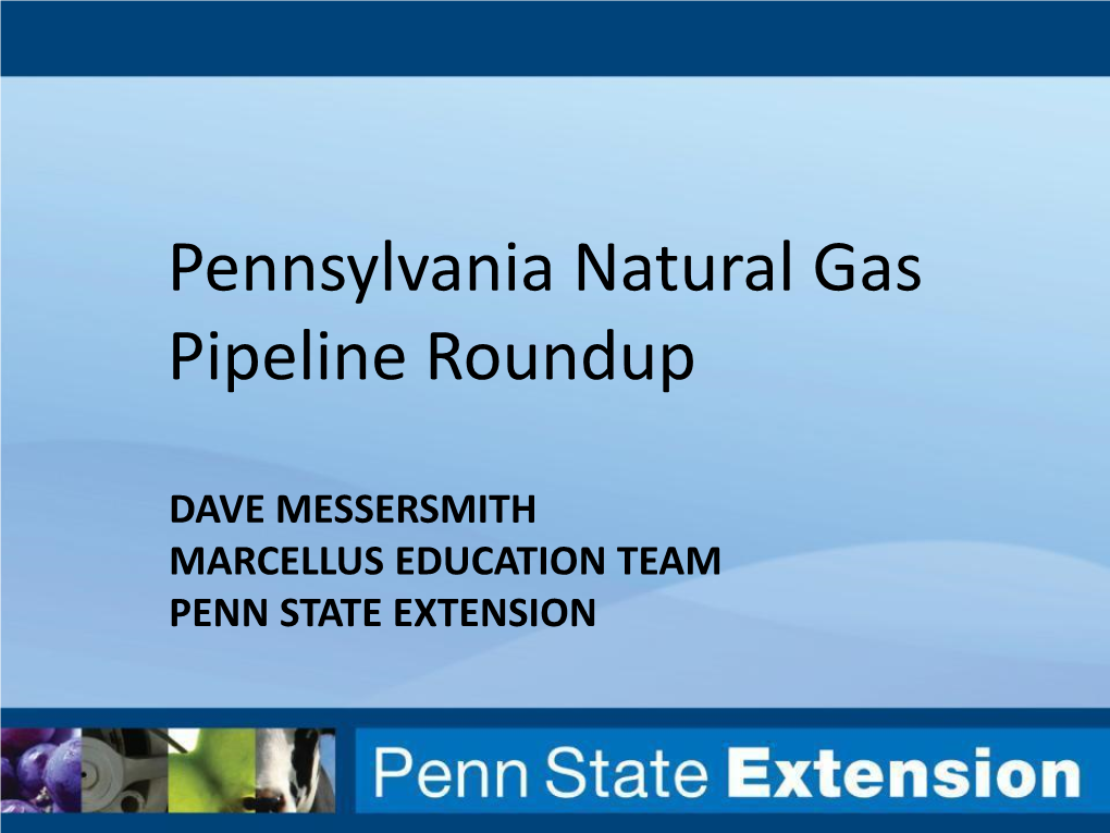 PA Natural Gas Pipeline Roundup • Project Updates