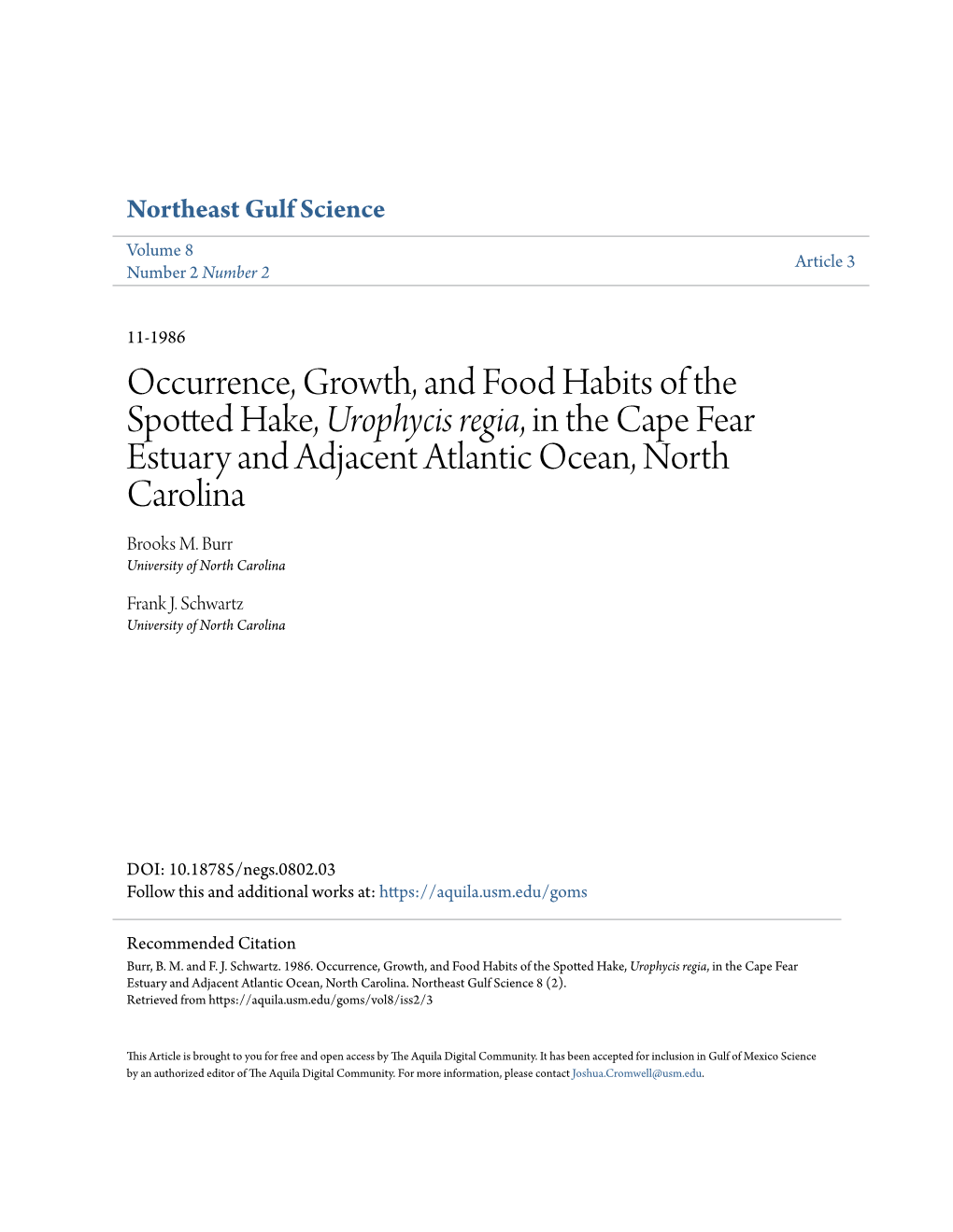 Occurrence, Growth, and Food Habits of the Spotted Hake, Urophycis Regia, in the Cape Fear Estuary and Adjacent Atlantic Ocean, North Carolina Brooks M