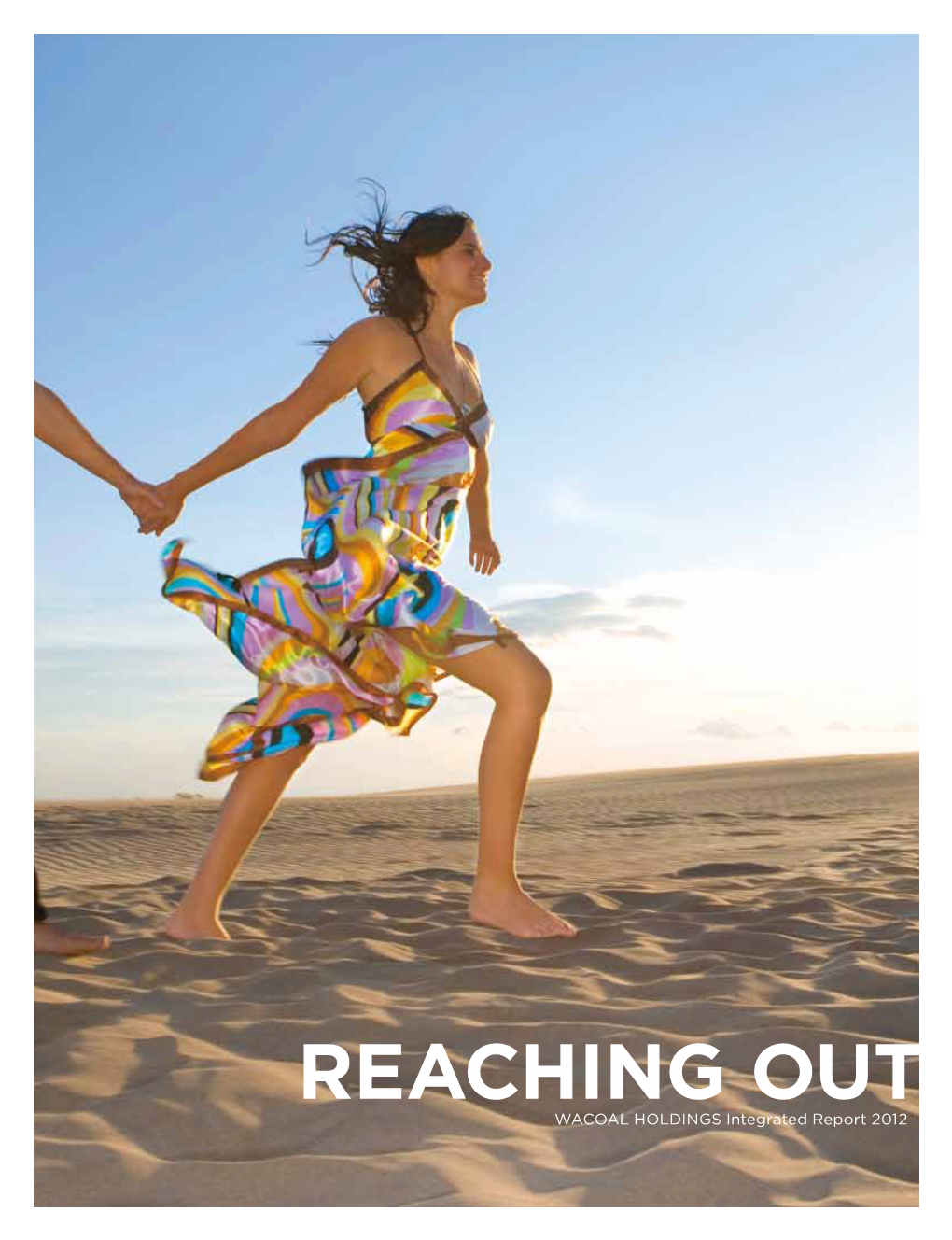 REACHING out WACOAL HOLDINGS Integrated Report 2012