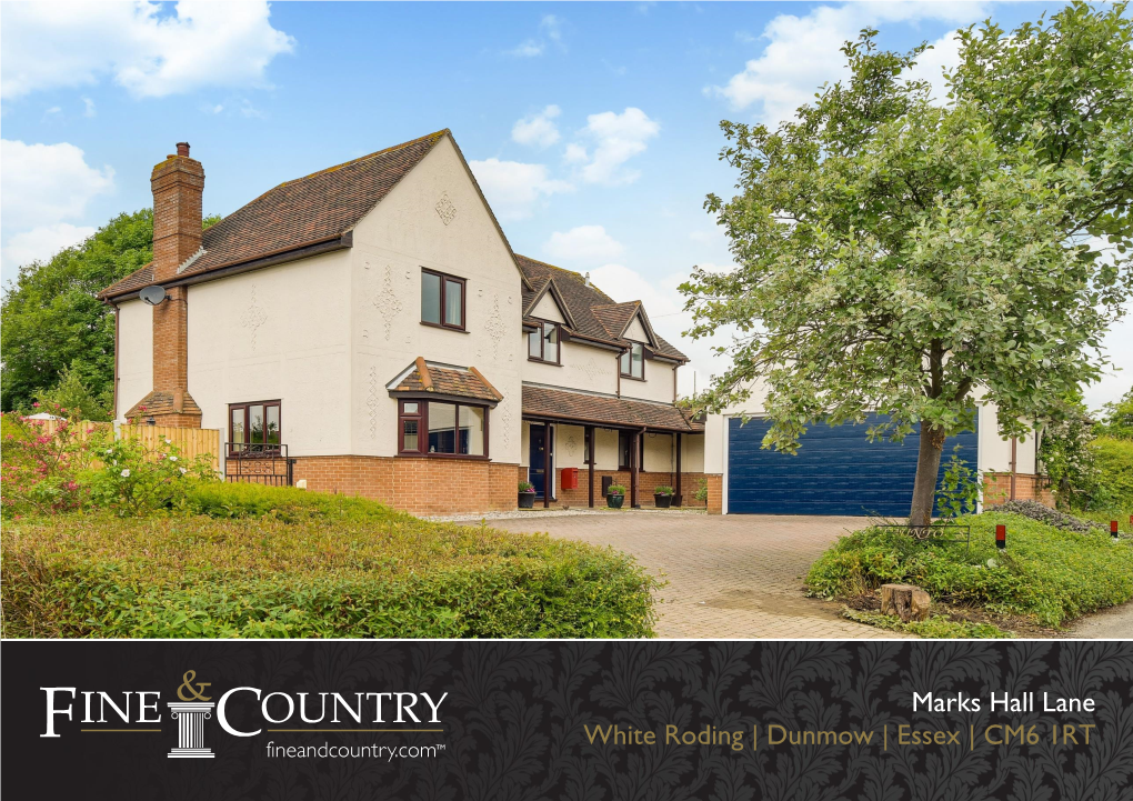 Marks Hall Lane White Roding | Dunmow | Essex | CM6 1RT