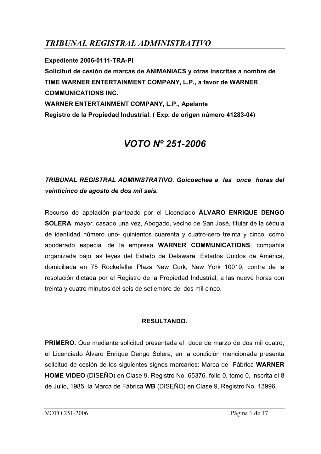 Voto Nº 251-2006