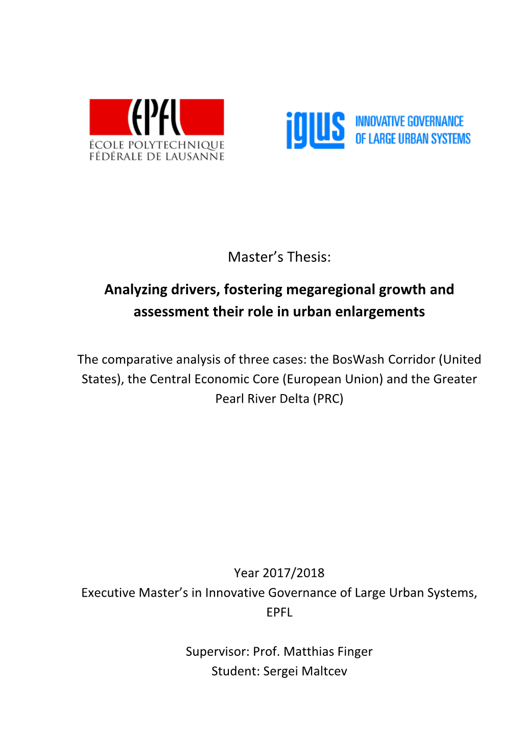 Analyzing Drivers, Fostering Megaregional Growth and Assessment Their Role in Urban Enlargements