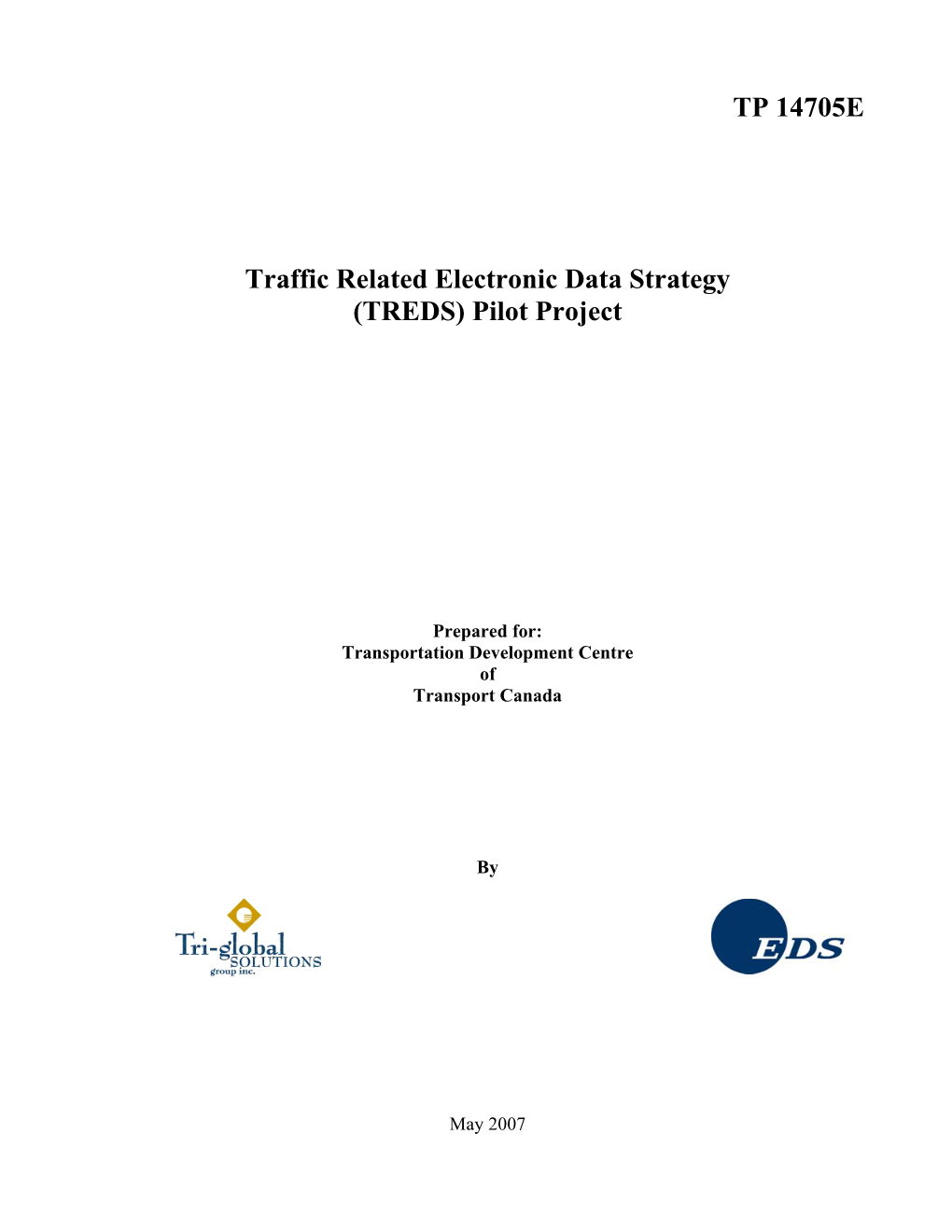 TP 14705E Traffic Related Electronic Data Strategy (TREDS) Pilot Project