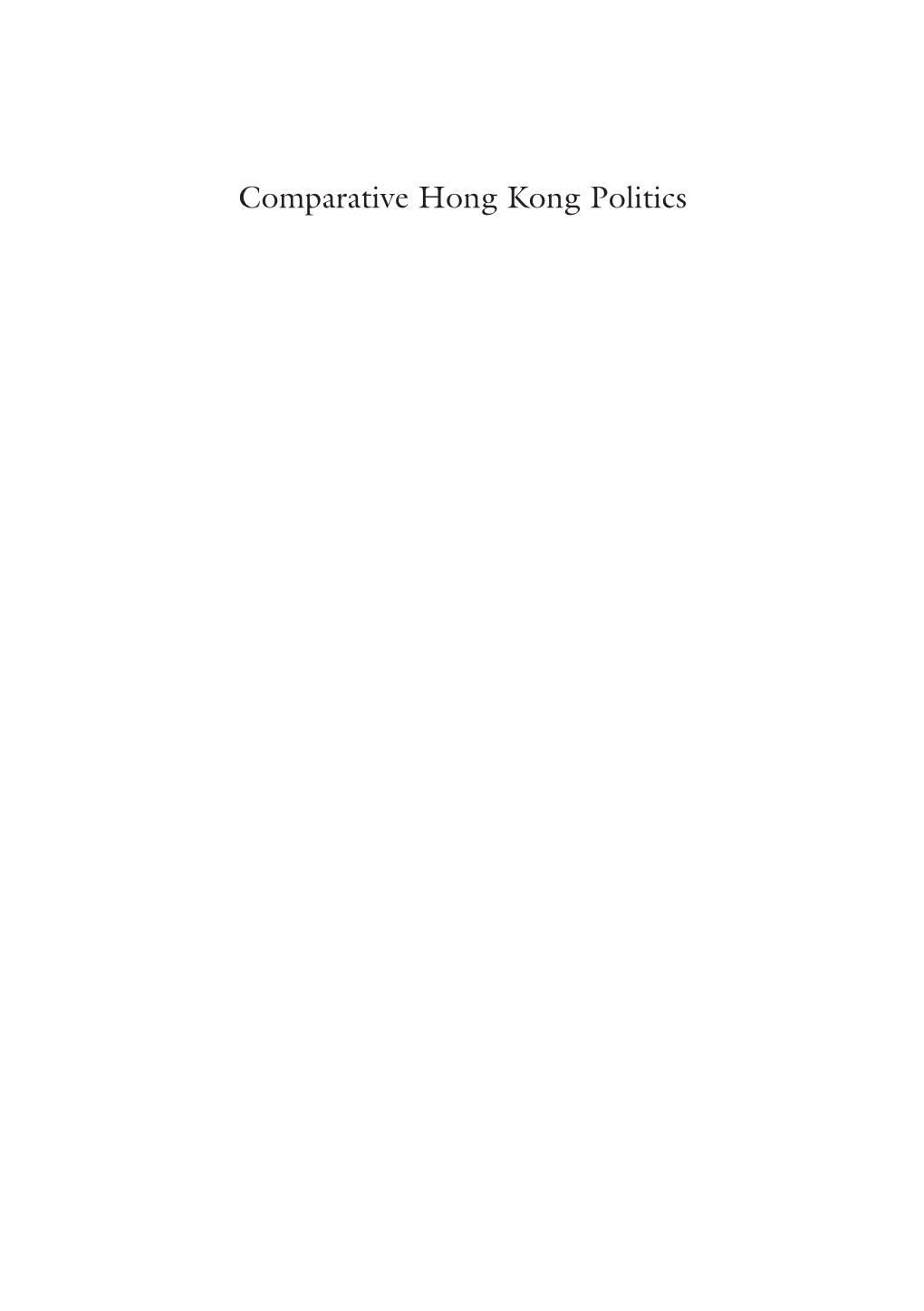 Comparative Hong Kong Politics Mathew Y