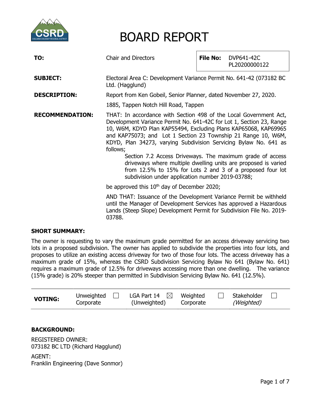 Development Variance Permit No. 641-42 (073182 BC Ltd. (Hagglund) DESCRIPTION: Report from Ken Gobeil, Senior Planner, Dated November 27, 2020