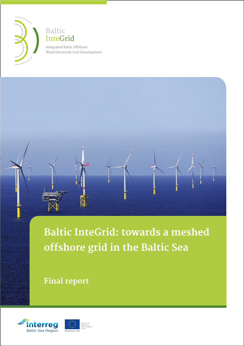 Towards a Meshed Offshore Grid in the Baltic Sea