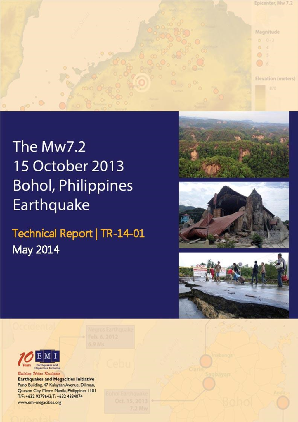 The Mw7.2 15 October 2013 Bohol, Philippines Earthquake: Technical Report