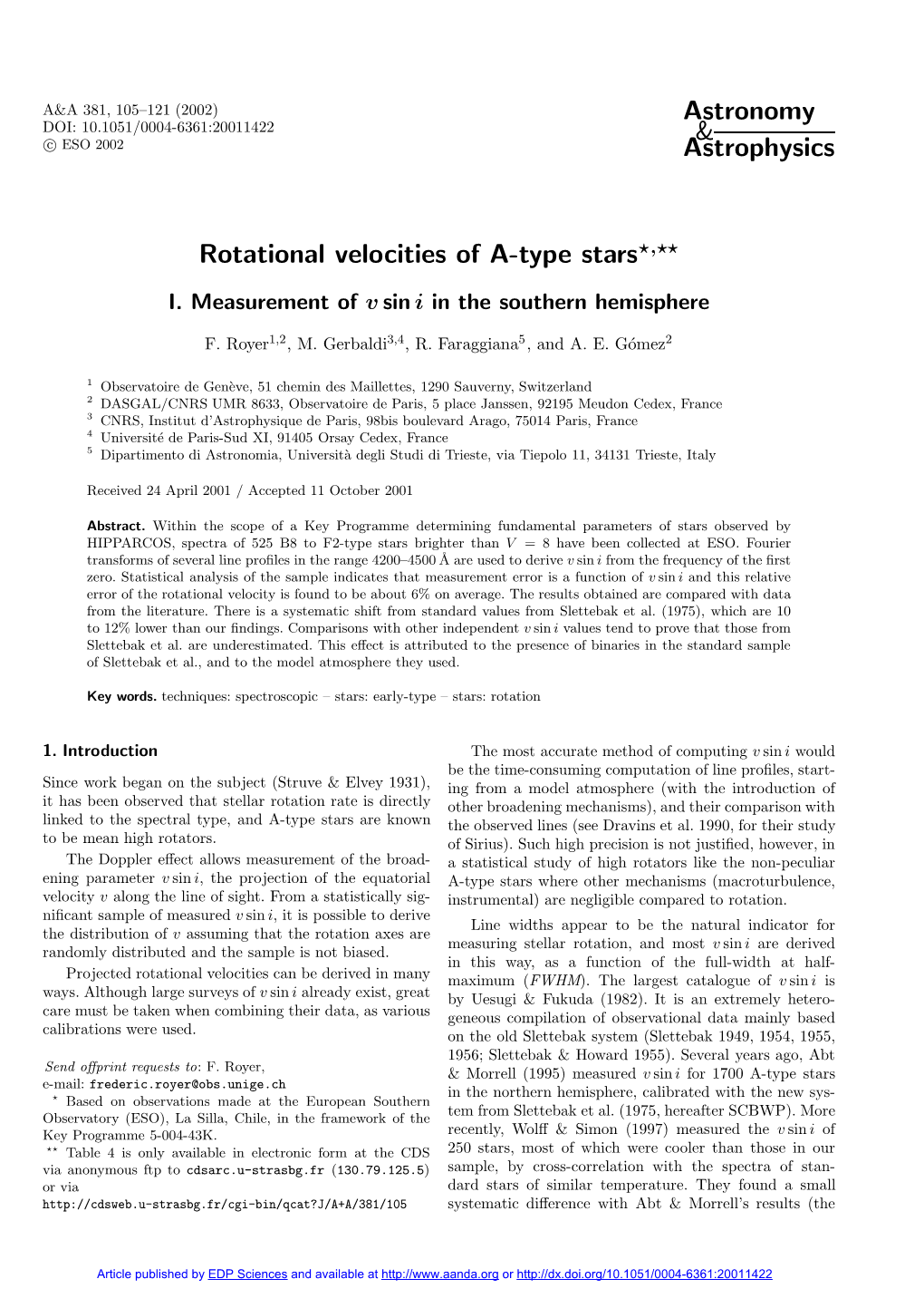 Rotational Velocities of A-Type Stars?,??