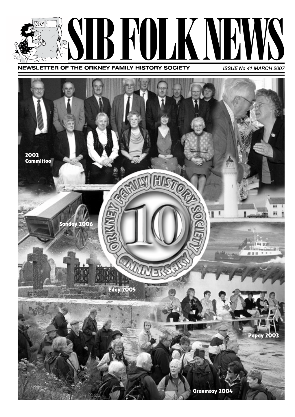 Sib Folk News As CONTENTS an Opportunity to Look Back at How the Society Has Developed Over the Last 10 Years