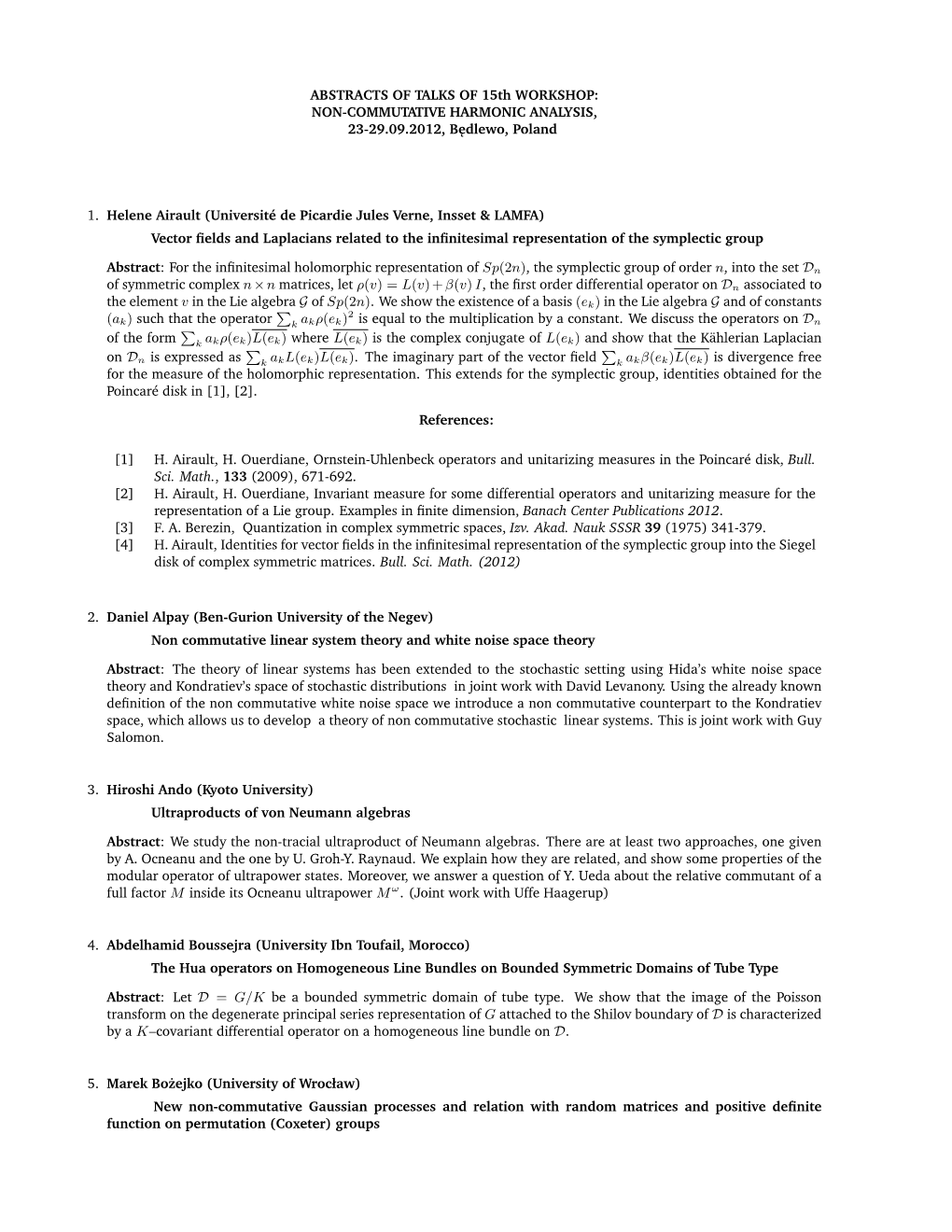 ABSTRACTS of TALKS of 15Th WORKSHOP: NON-COMMUTATIVE HARMONIC ANALYSIS, 23-29.09.2012, B˛Edlewo,Poland