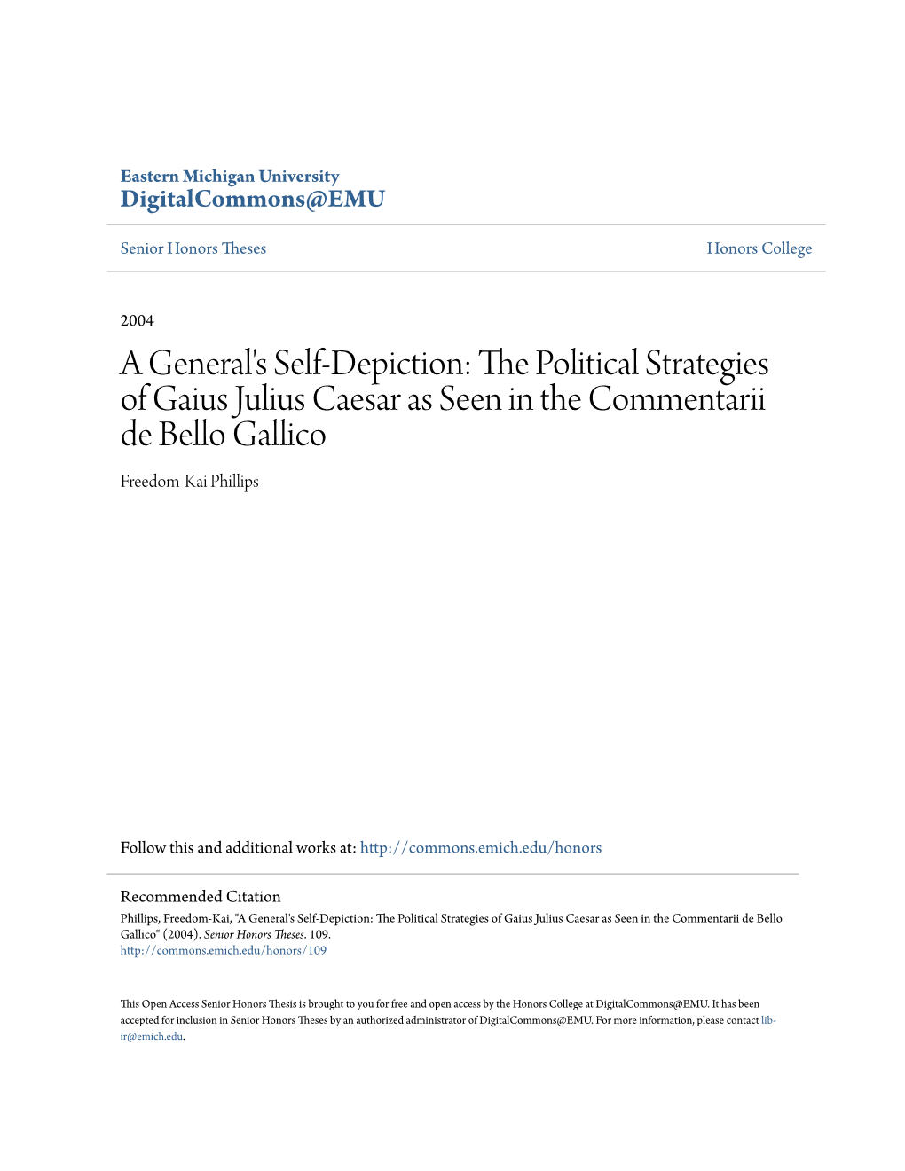 The Political Strategies of Gaius Julius Caesar As Seen in the Commentarii De Bello Gallico