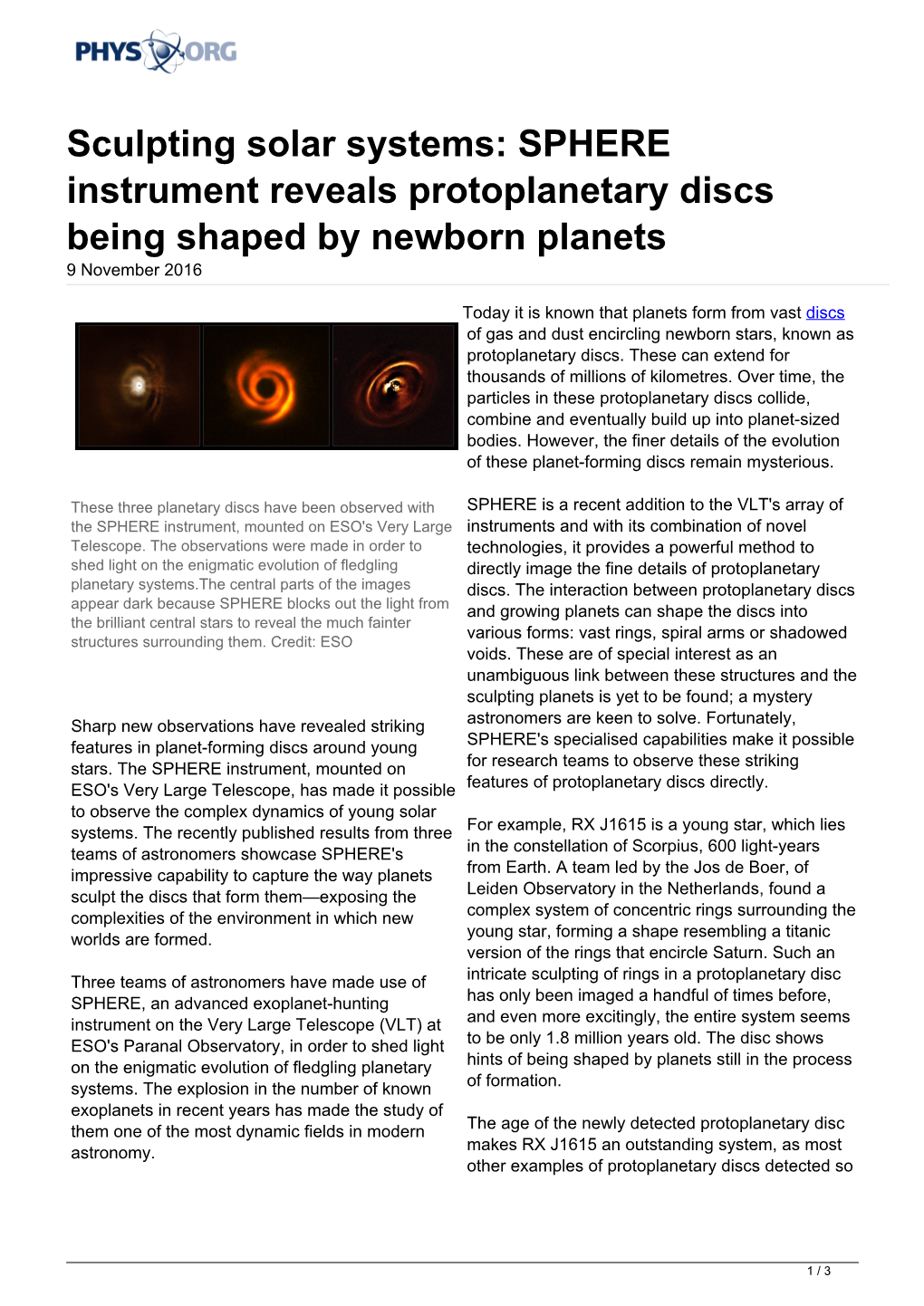 Sculpting Solar Systems: SPHERE Instrument Reveals Protoplanetary Discs Being Shaped by Newborn Planets 9 November 2016