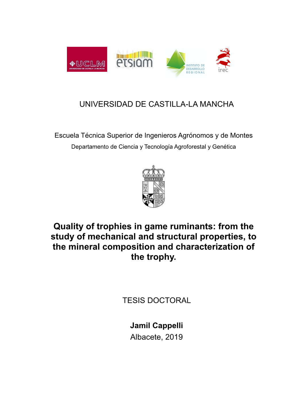 Quality of Trophies in Game Ruminants: from the Study of Mechanical and Structural Properties, to the Mineral Composition and Characterization of the Trophy