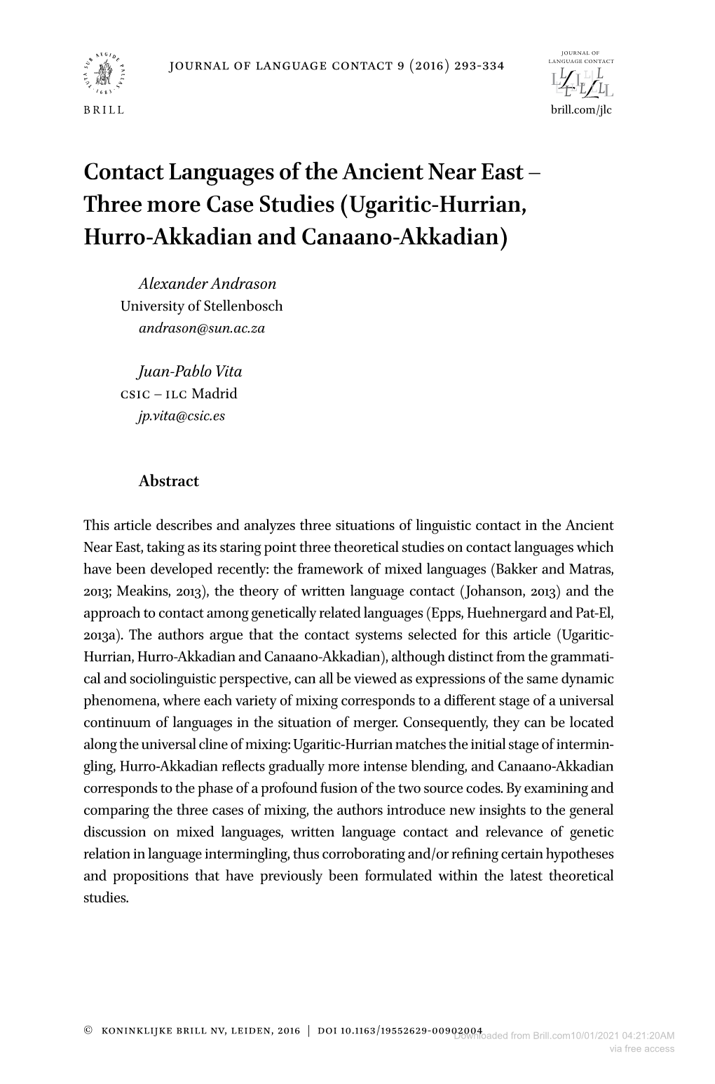 Contact Languages of the Ancient Near East – Three More Case Studies (Ugaritic-Hurrian, Hurro-Akkadian and Canaano-Akkadian)