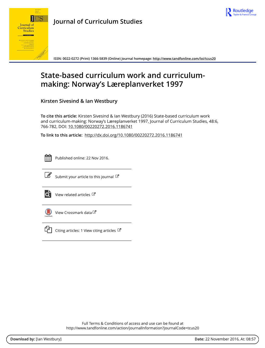 State-Based Curriculum Work and Curriculum-Making: Norway’S Læreplanverket 1997, Journal of Curriculum Studies, 48:6, 766-782, DOI: 10.1080/00220272.2016.1186741