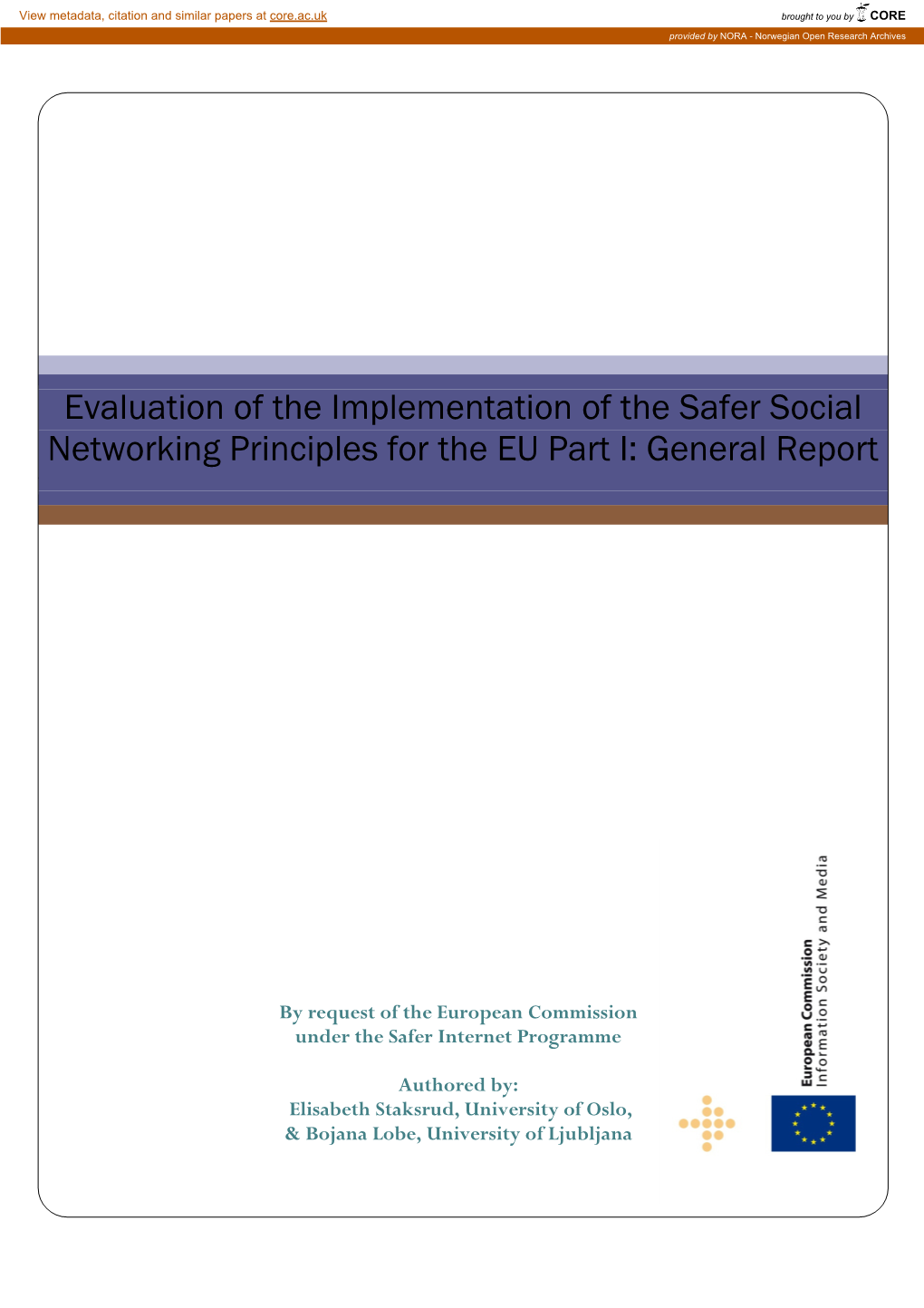 Evaluation of the Implementation of the Safer Social Networking Principles for the EU Part I: General Report