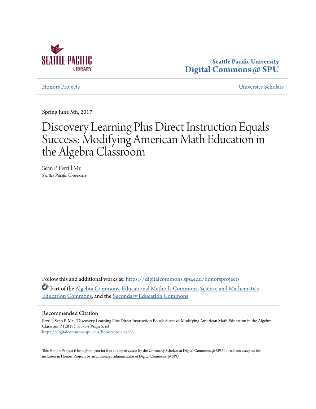 Discovery Learning Plus Direct Instruction Equals Success: Modifying American Math Education in the Algebra Classroom Sean P