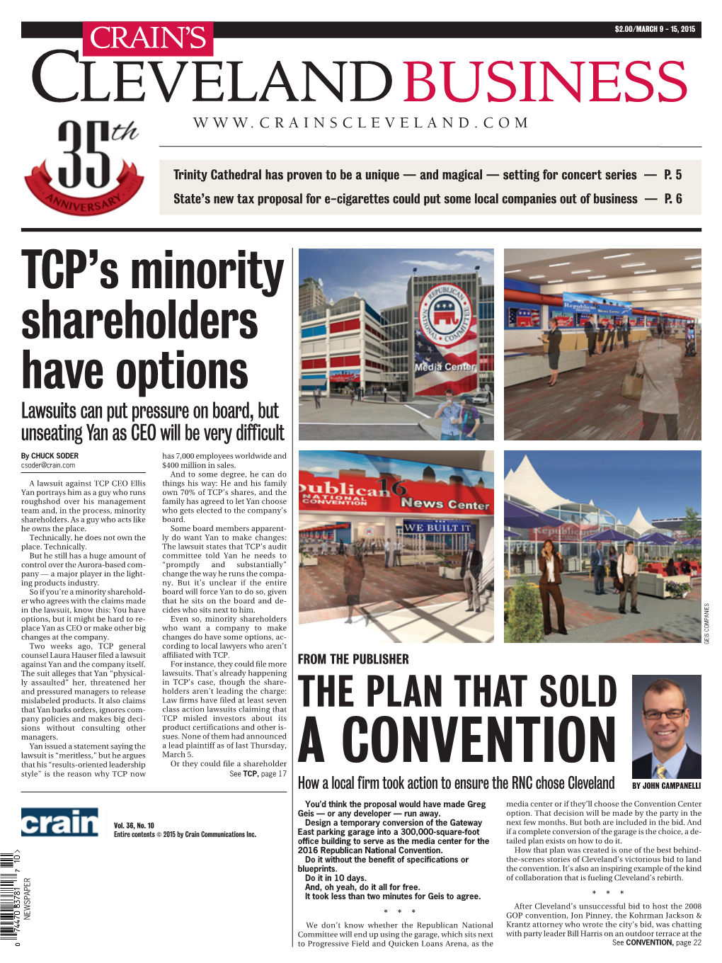 A CONVENTION Style” Is the Reason Why TCP Now See TCP, Page 17 How a Local Firm Took Action to Ensure the RNC Chose Cleveland by JOHN CAMPANELLI
